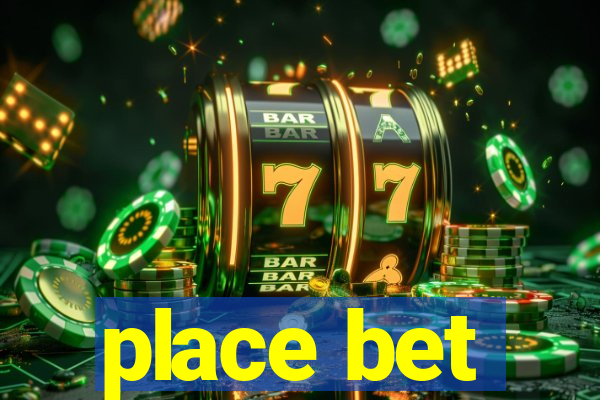 place bet